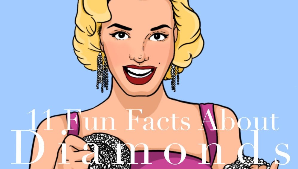 11 Fun Facts about Diamonds - 100 Ways