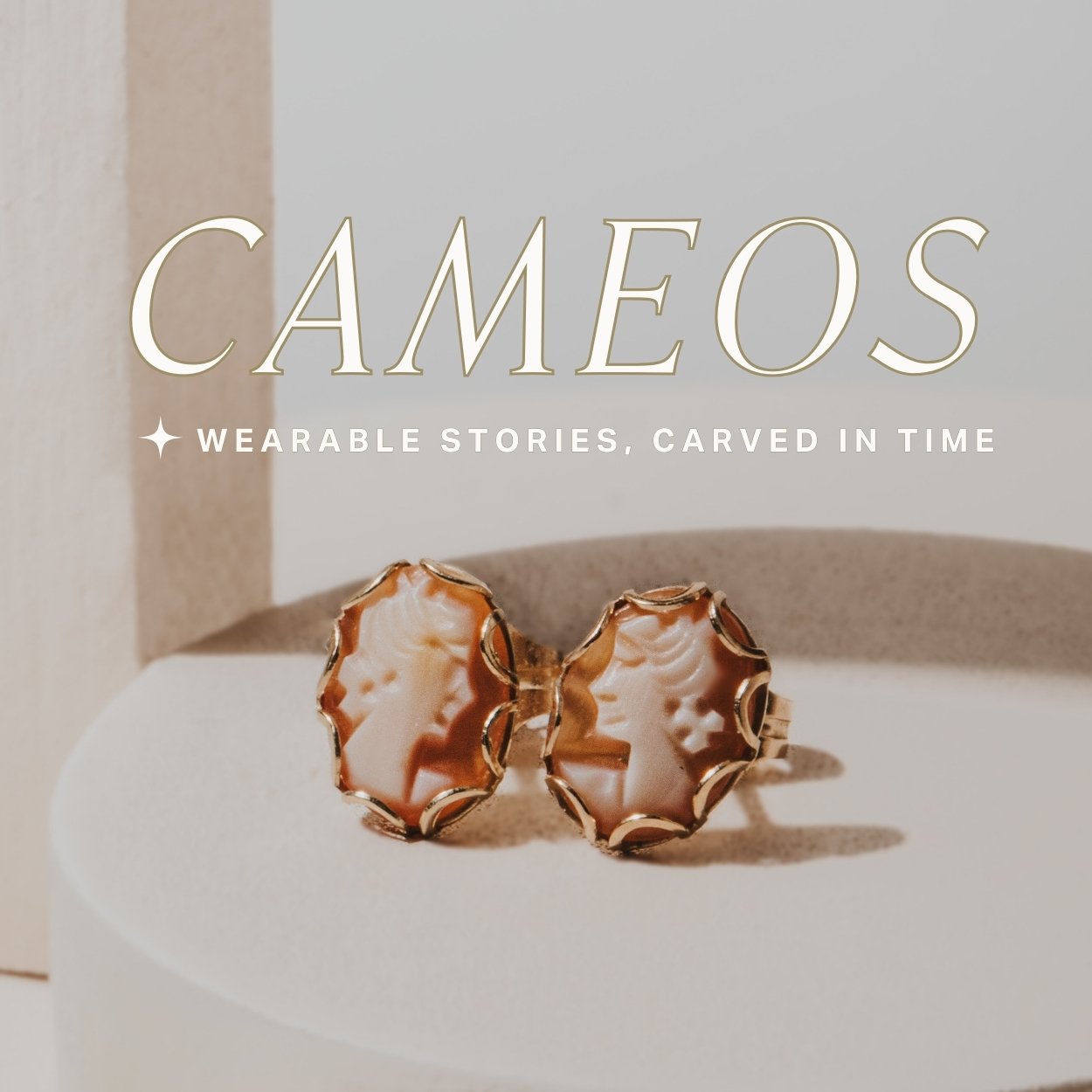 Cameo and gold carved portrait stud earrings on a cream background. Text overlay reads Cameos: wear a story carved in time