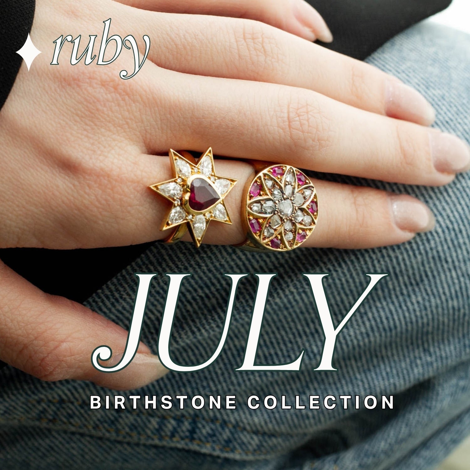 Two gold and ruby gemstone rings on a hand resting on denim, text over reads: july birthstone collection, ruby