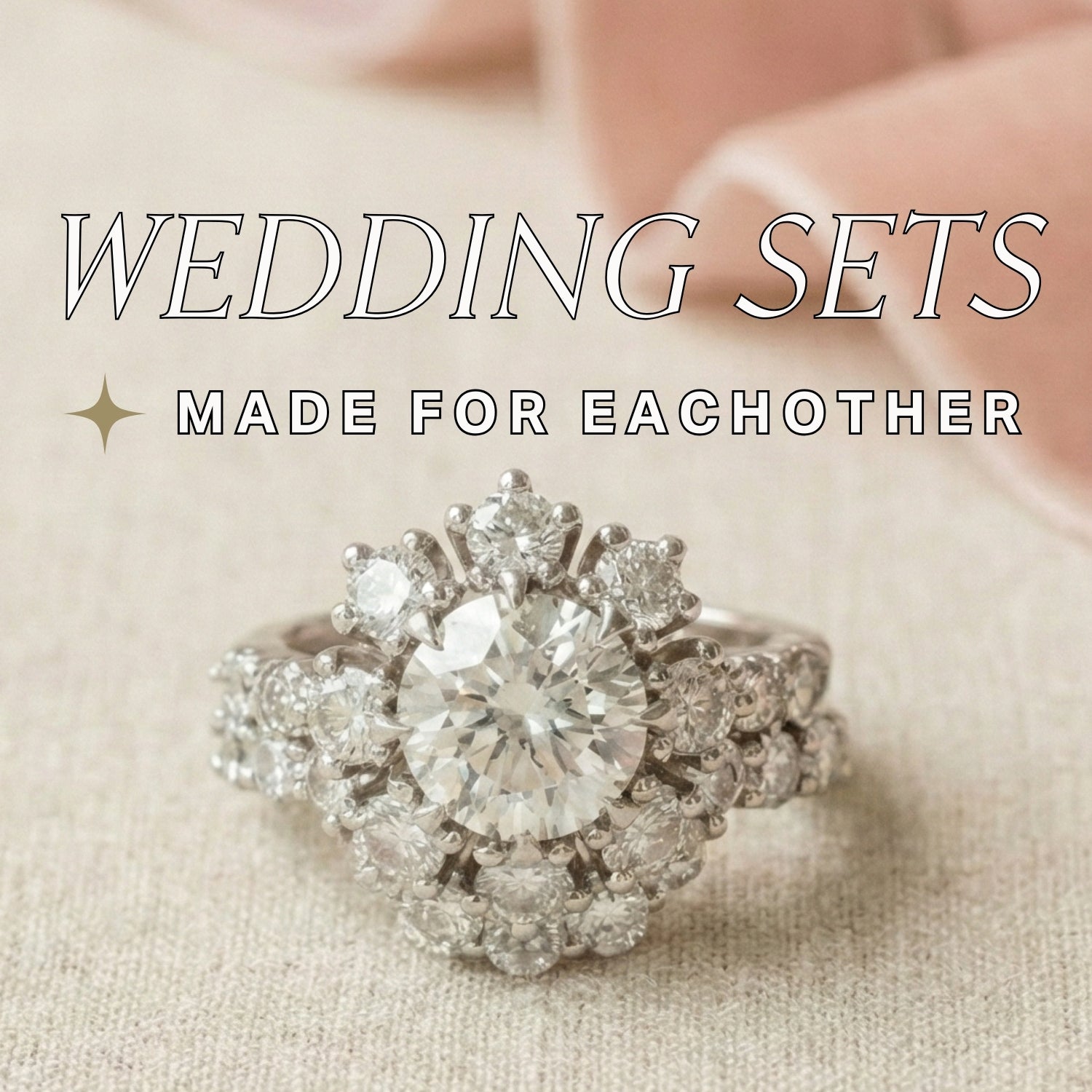 white gold diamond engagement ring with matching wedding band, the set is displayed on a fabric background with pink ribbon accents. Text over reads: Wedding Sets: made for eachother