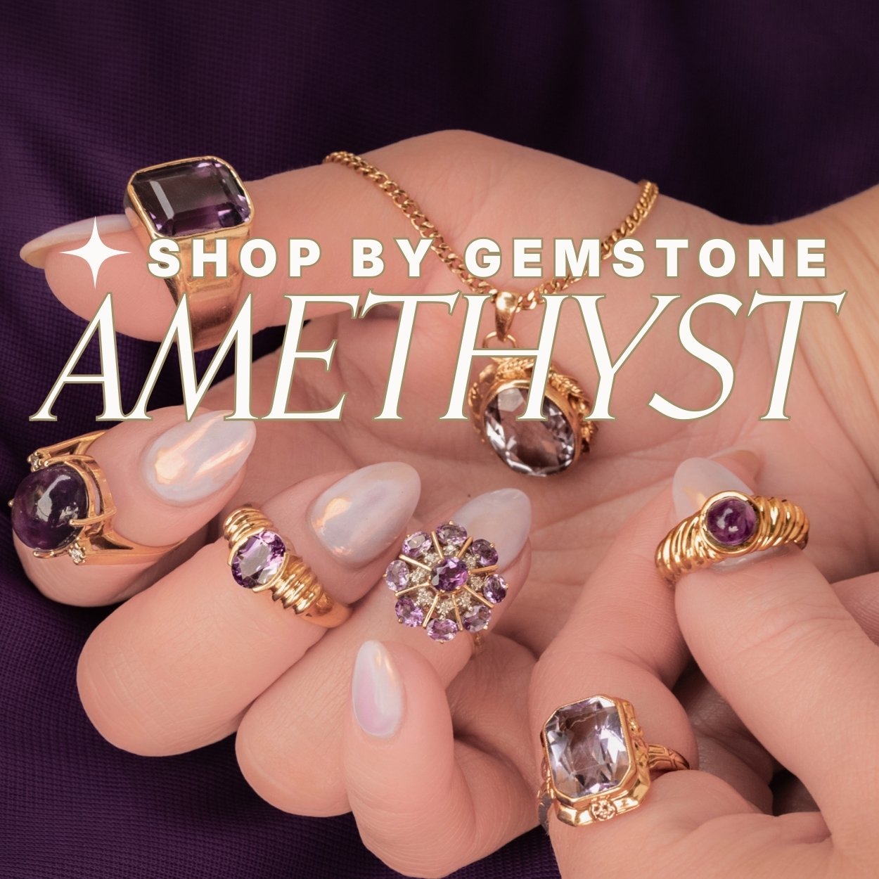 Hand holding various amethyst rings on purple background, text overlay reads: shop by gemstone; amethyst