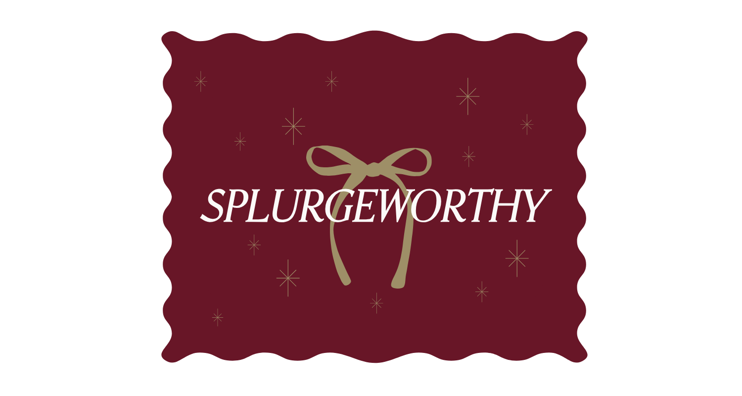 Worth the Splurge Gift Guide