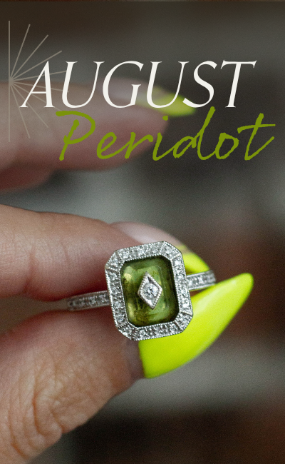 Hand holding vintage, unique, rare, peridot ring. Text reads: August Peridot
