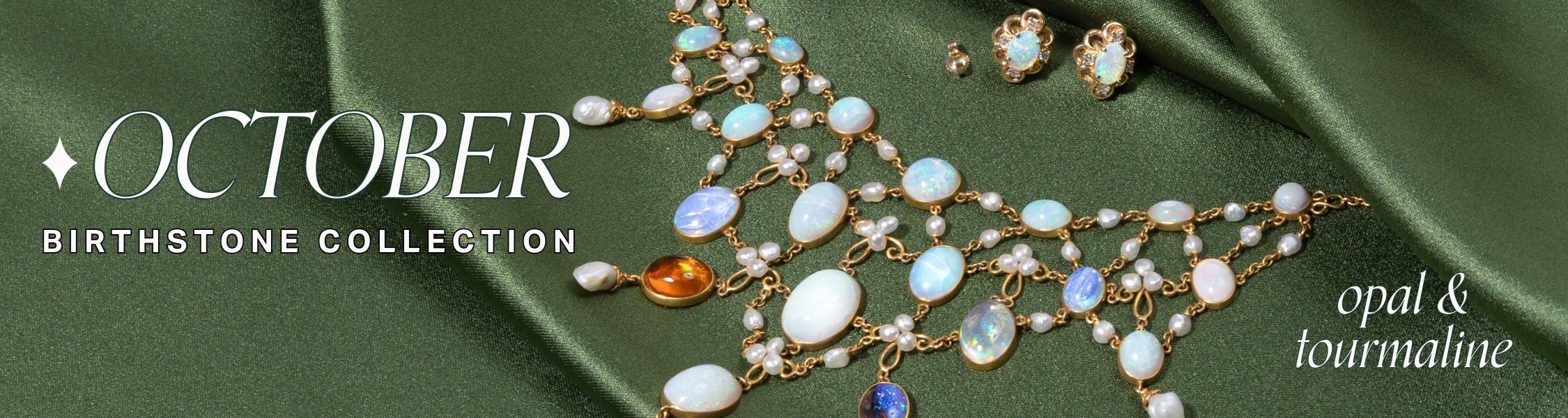 extravagant Opal necklace and stud earrings set on deep green fabric background with text overlay: October Birthstone Collection, opal & tourmaline