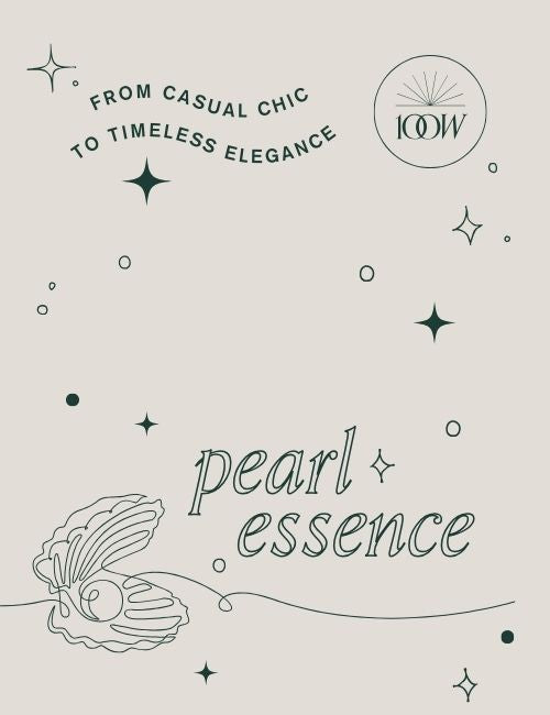 pearl essence illustrated image, text in image reads: from casual chic to timeless elegance, pearl essence
illustrations include shell with pearl, bubbles and stars with the 100Ways Jewellery logo